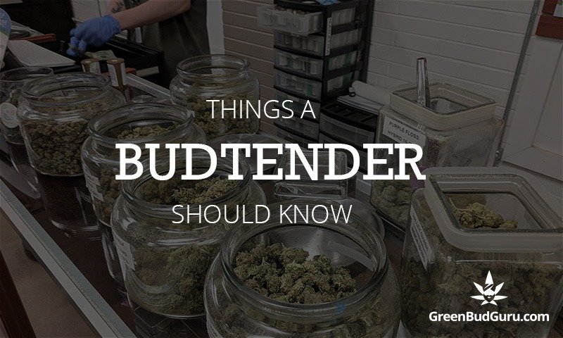 Things A Budtender Should Know