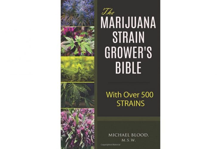 The Marijuana Strain Grower's Bible